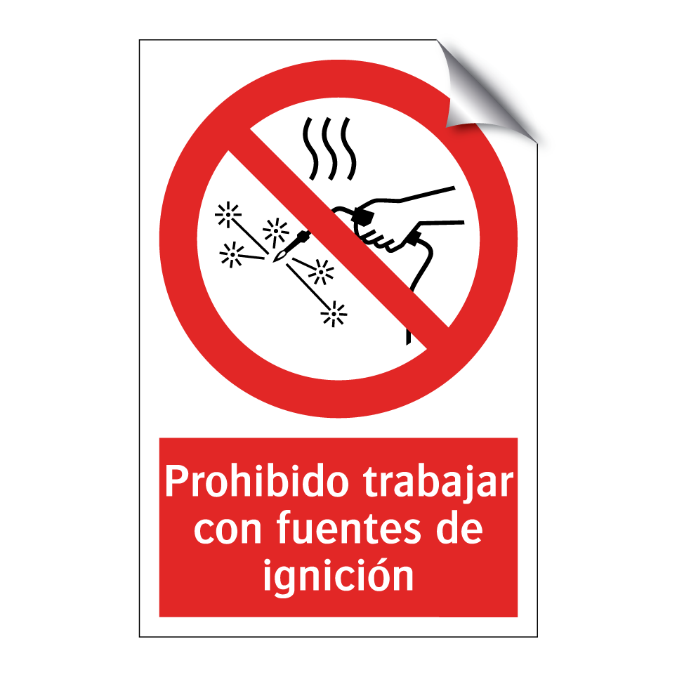Prohibido trabajar con fuentes de ignición