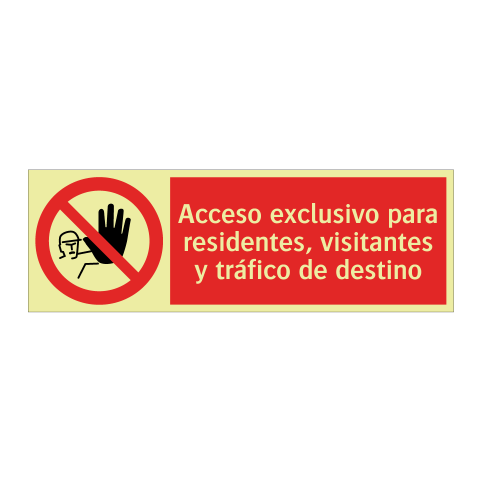 Acceso exclusivo para residentes, visitantes y tráfico de destino