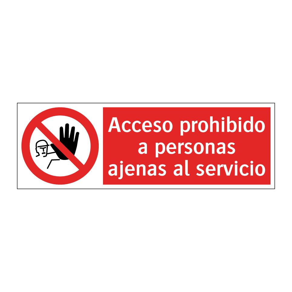 Acceso prohibido a personas ajenas al servicio