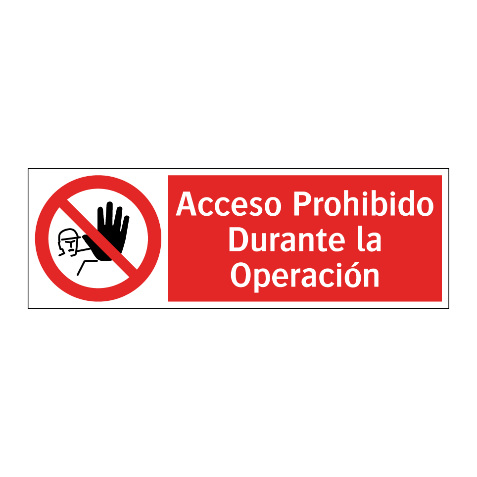 Acceso Prohibido Durante la Operación