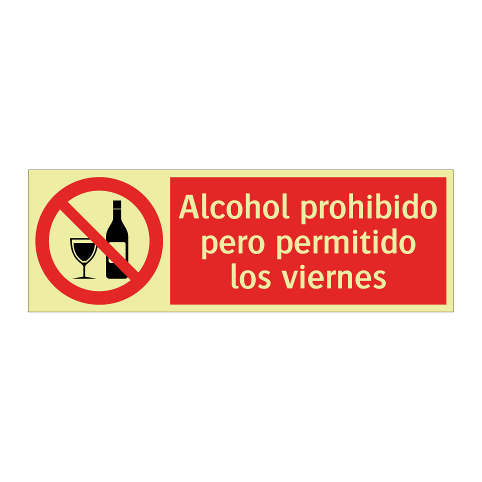 Alcohol prohibido pero permitido los viernes