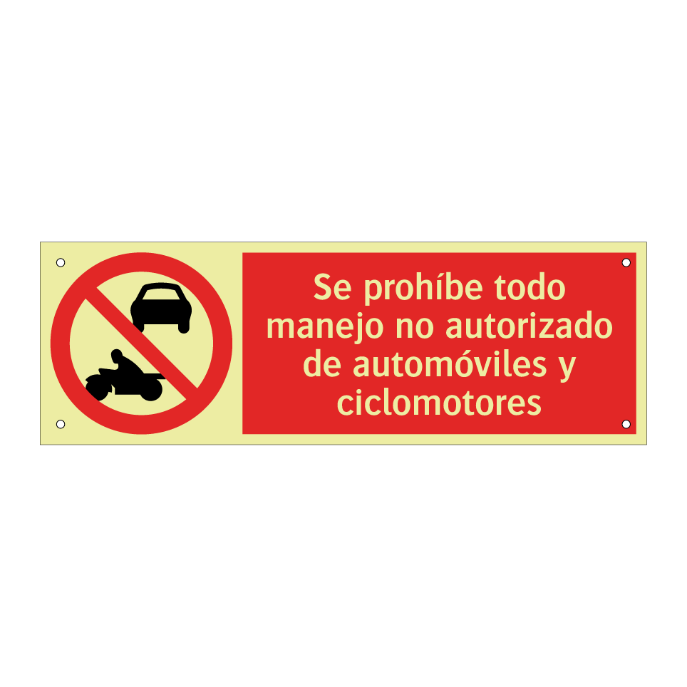 Se prohíbe todo manejo no autorizado de automóviles y ciclomotores