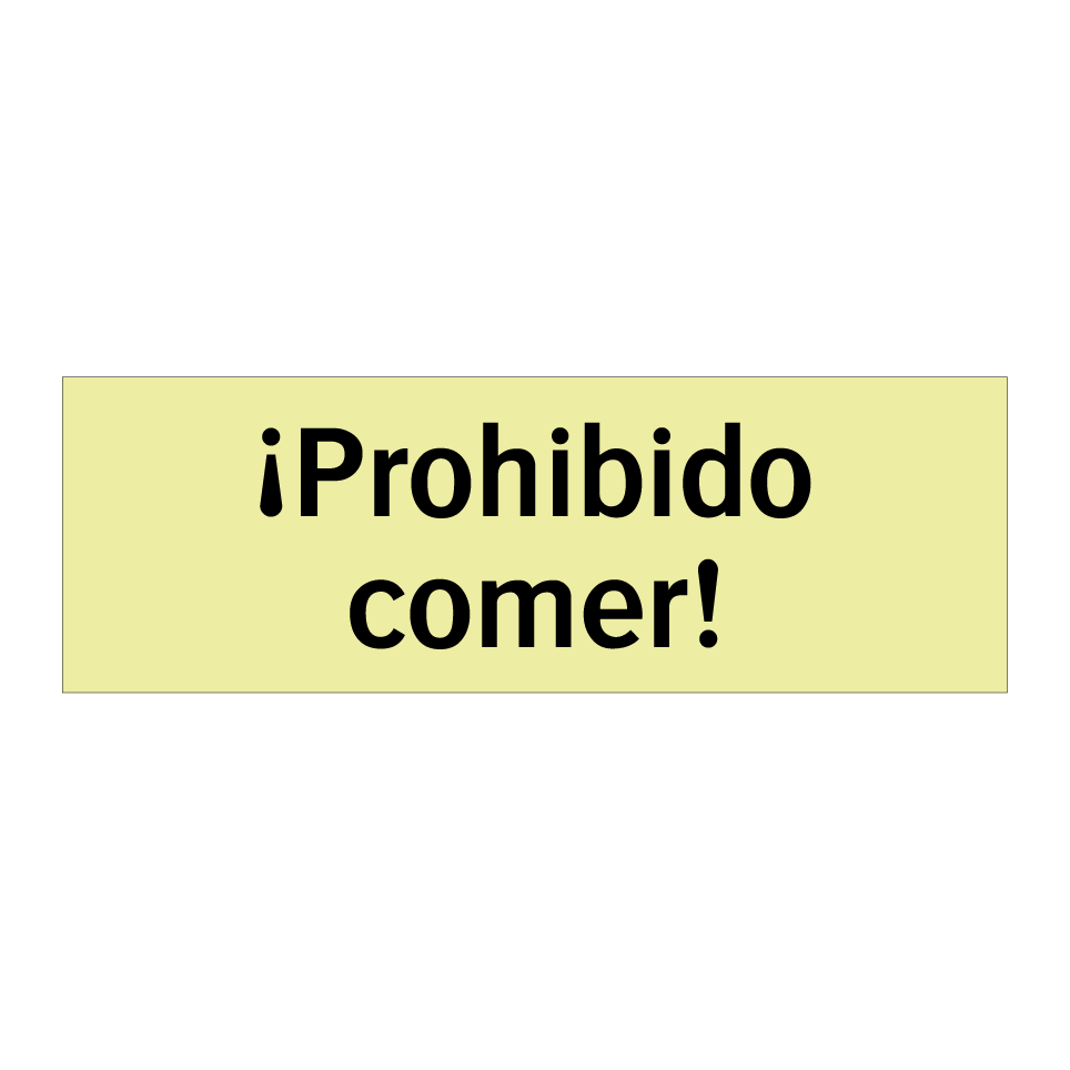¡Prohibido comer!
