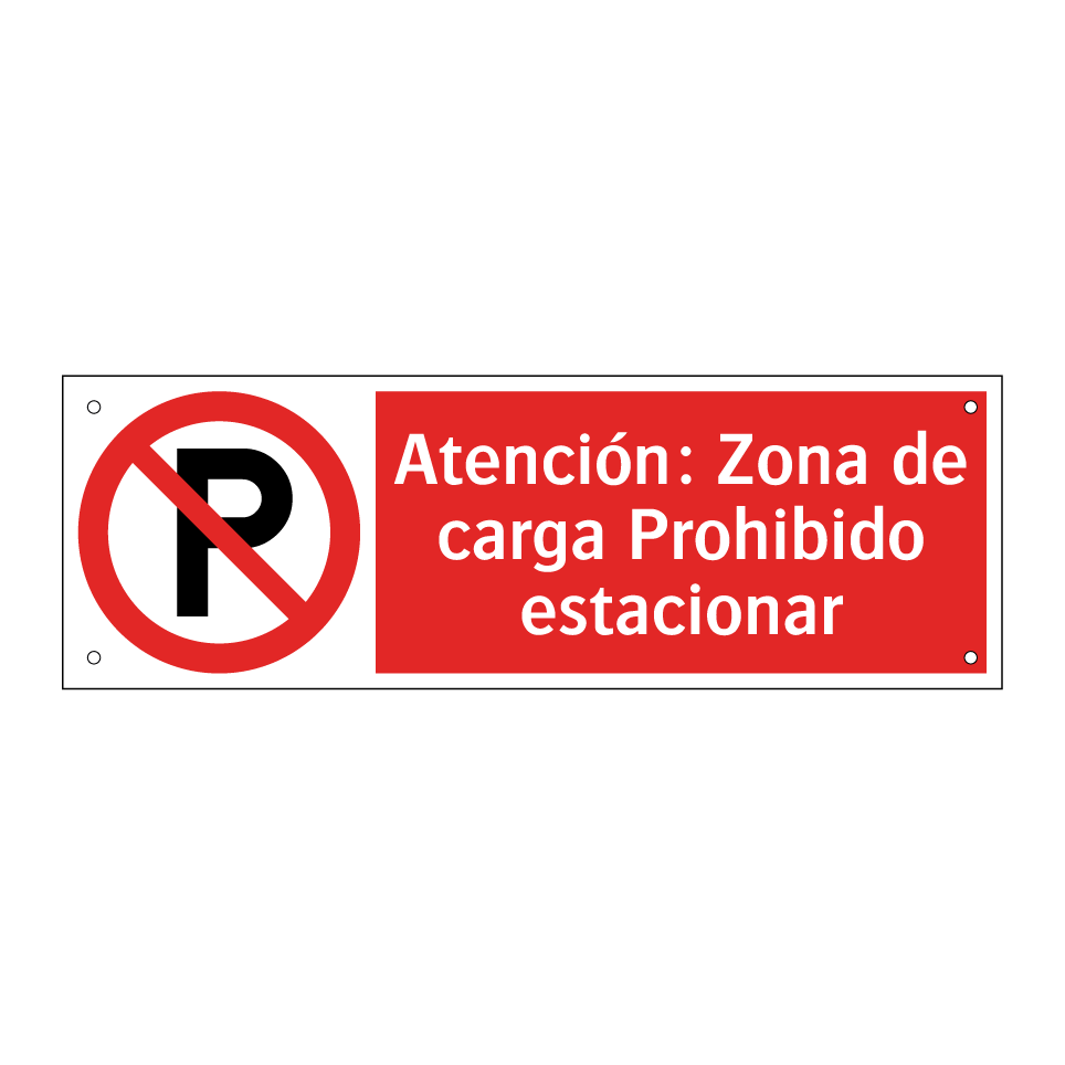 Atención: Zona de carga Prohibido estacionar