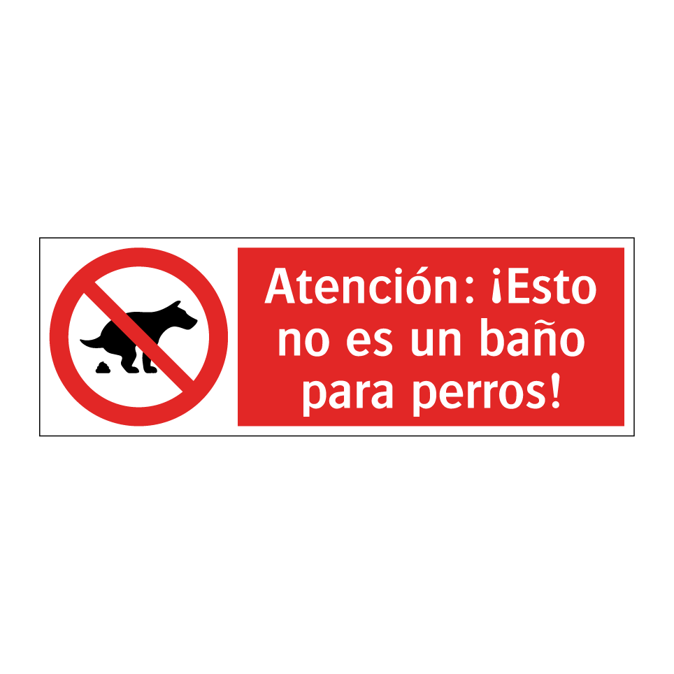 Atención: ¡Esto no es un baño para perros!