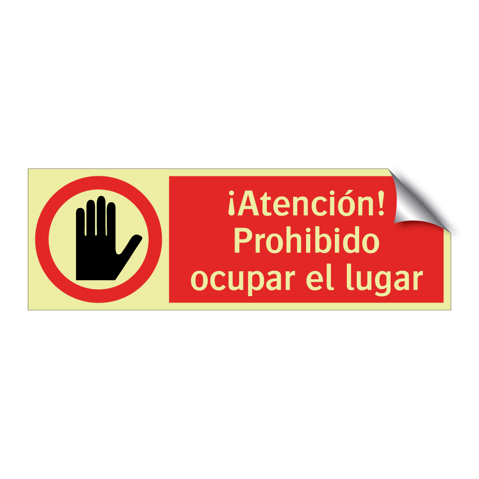 ¡Atención! Prohibido ocupar el lugar