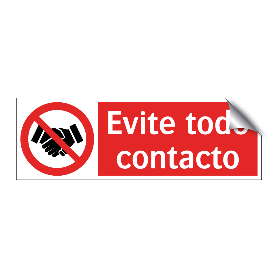 Evite todo contacto