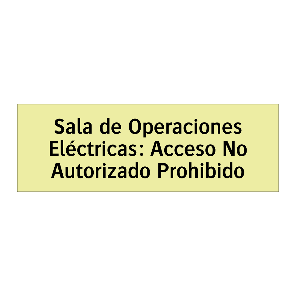 Sala de Operaciones Eléctricas: Acceso No Autorizado Prohibido