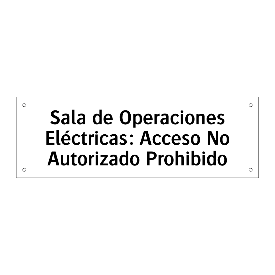 Sala de Operaciones Eléctricas: Acceso No Autorizado Prohibido