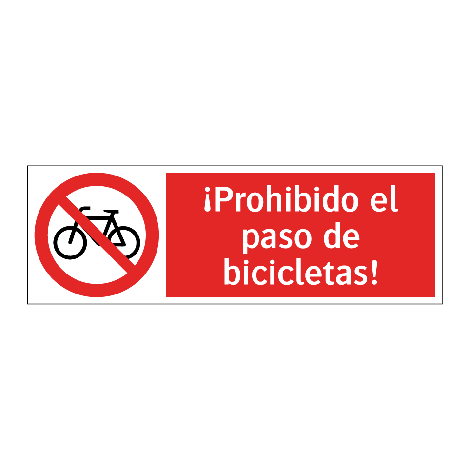 ¡Prohibido el paso de bicicletas!