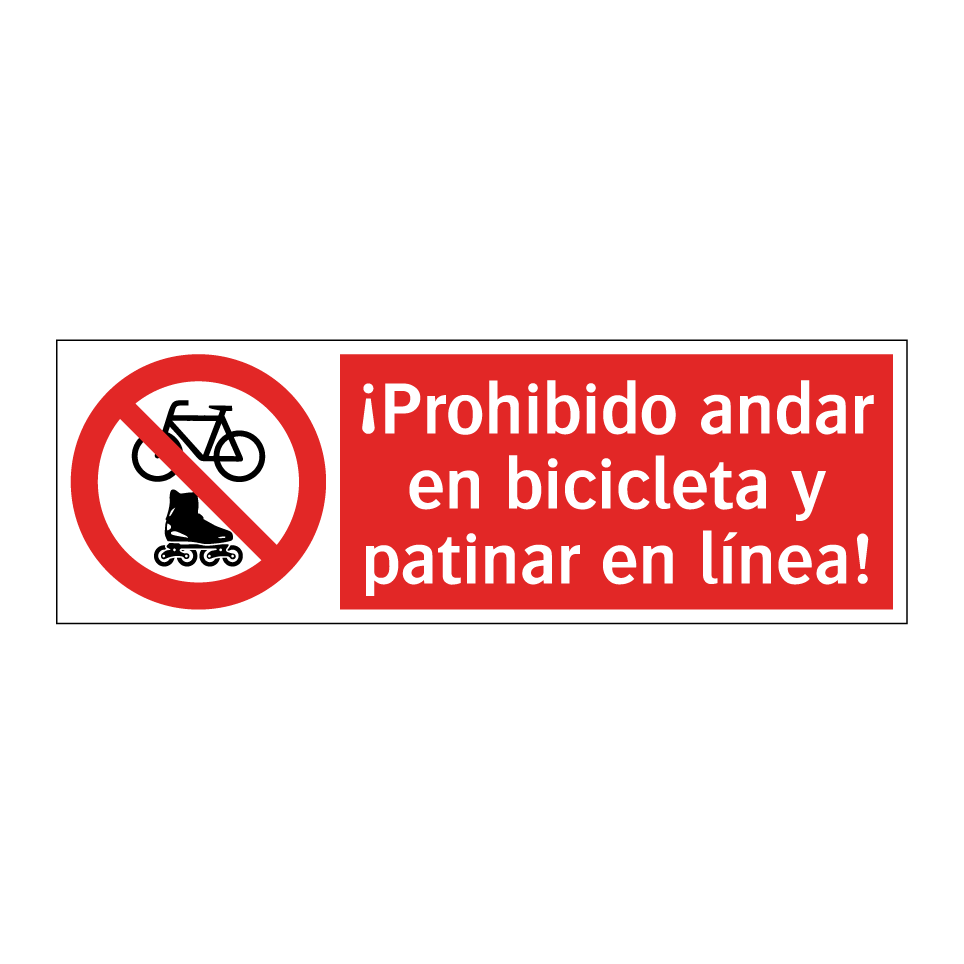 ¡Prohibido andar en bicicleta y patinar en línea!