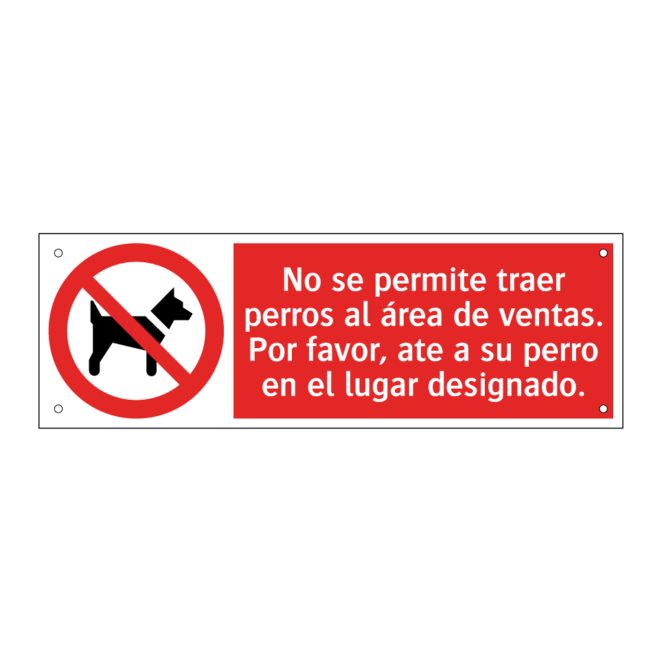 No se permite traer perros al área de ventas. Por favor, ate a su perro en el lugar designado.