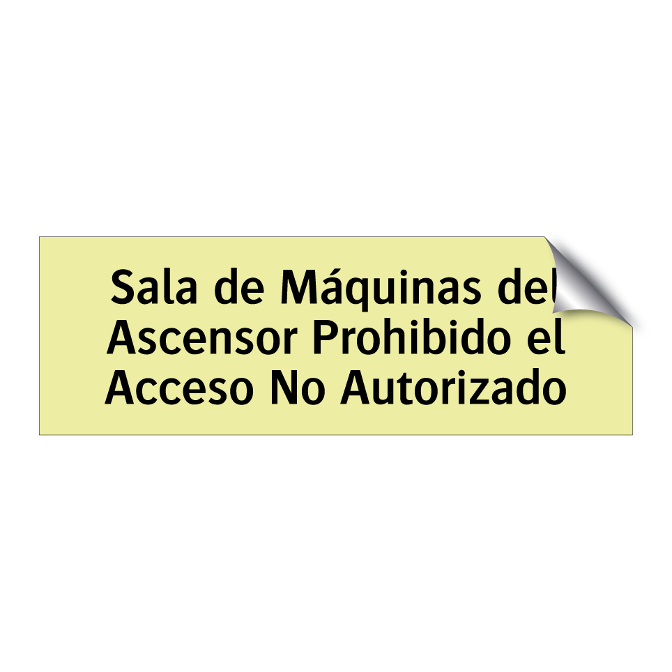 Sala de Máquinas del Ascensor Prohibido el Acceso No Autorizado