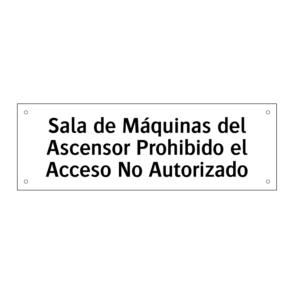 Sala de Máquinas del Ascensor Prohibido el Acceso No Autorizado