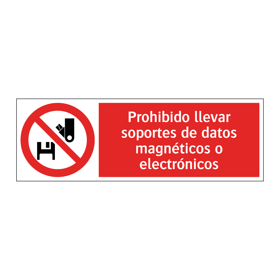 Prohibido llevar soportes de datos magnéticos o electrónicos