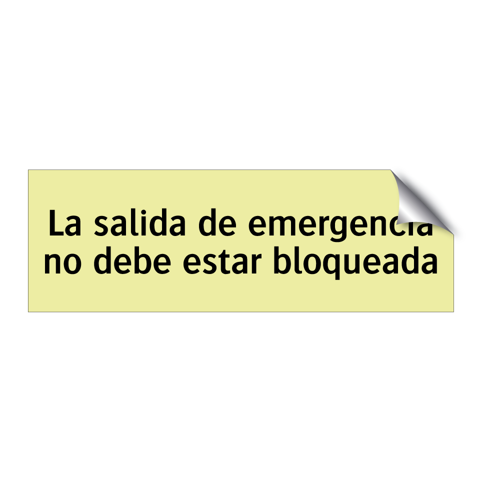 La salida de emergencia no debe estar bloqueada