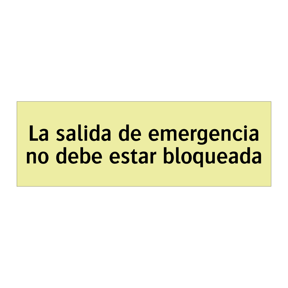 La salida de emergencia no debe estar bloqueada