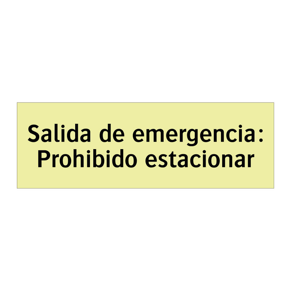 Salida de emergencia: Prohibido estacionar