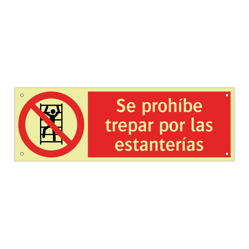 Se prohíbe trepar por las estanterías