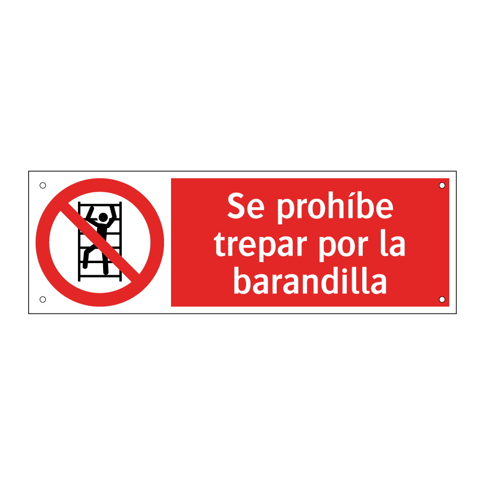 Se prohíbe trepar por la barandilla