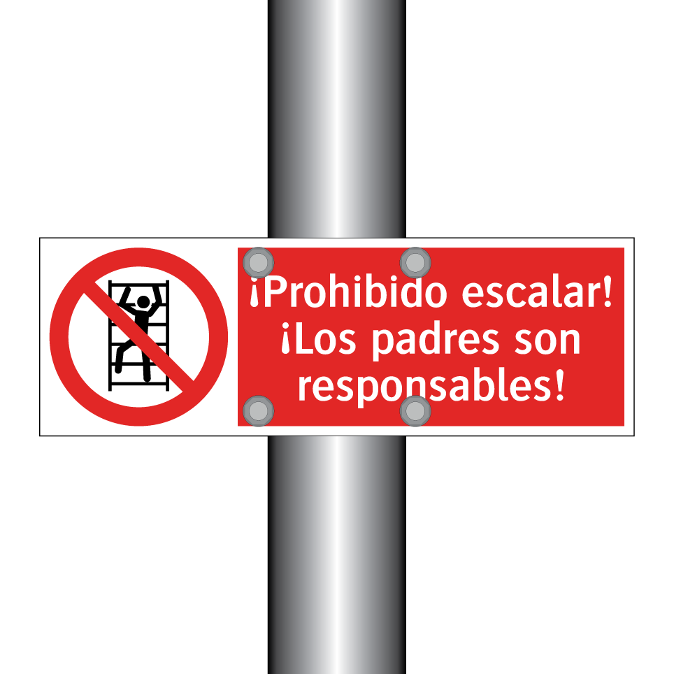 ¡Prohibido escalar! ¡Los padres son responsables!