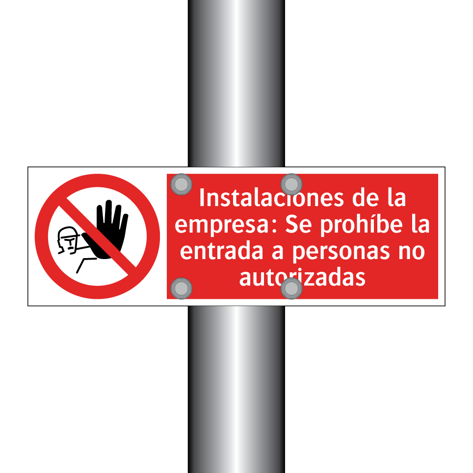 Instalaciones de la empresa: Se prohíbe la entrada a personas no autorizadas