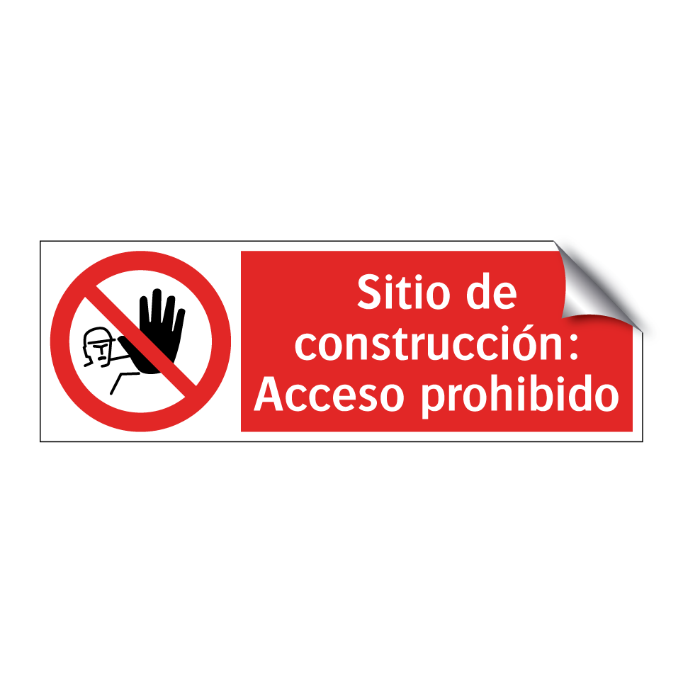 Sitio de construcción: Acceso prohibido