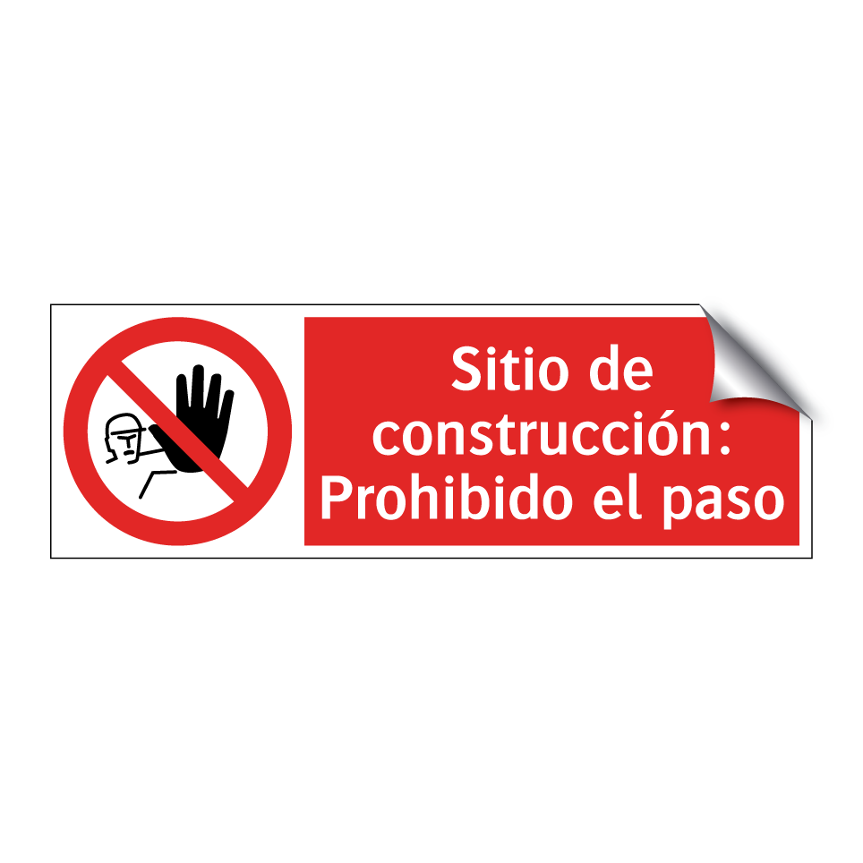 Sitio de construcción: Prohibido el paso