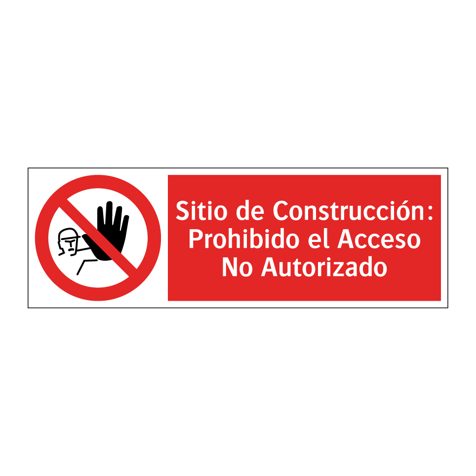 Sitio de Construcción: Prohibido el Acceso No Autorizado