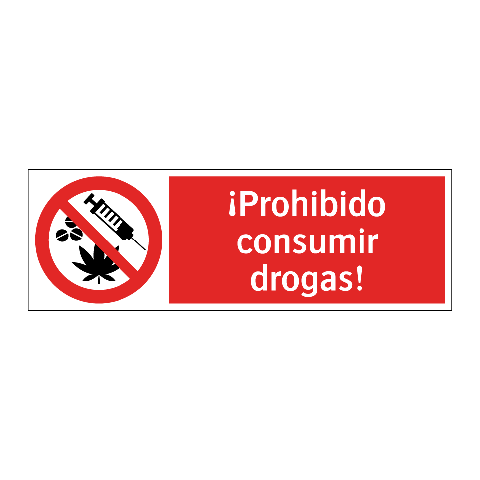 ¡Prohibido consumir drogas!