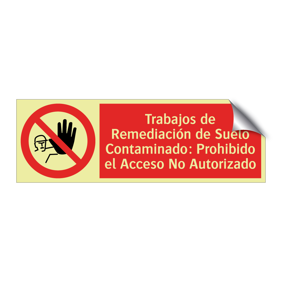 Trabajos de Remediación de Suelo Contaminado: Prohibido el Acceso No Autorizado
