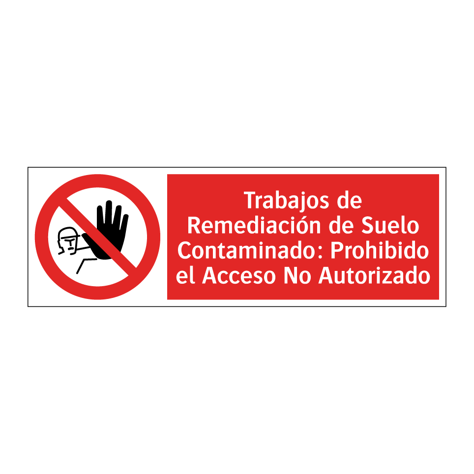 Trabajos de Remediación de Suelo Contaminado: Prohibido el Acceso No Autorizado