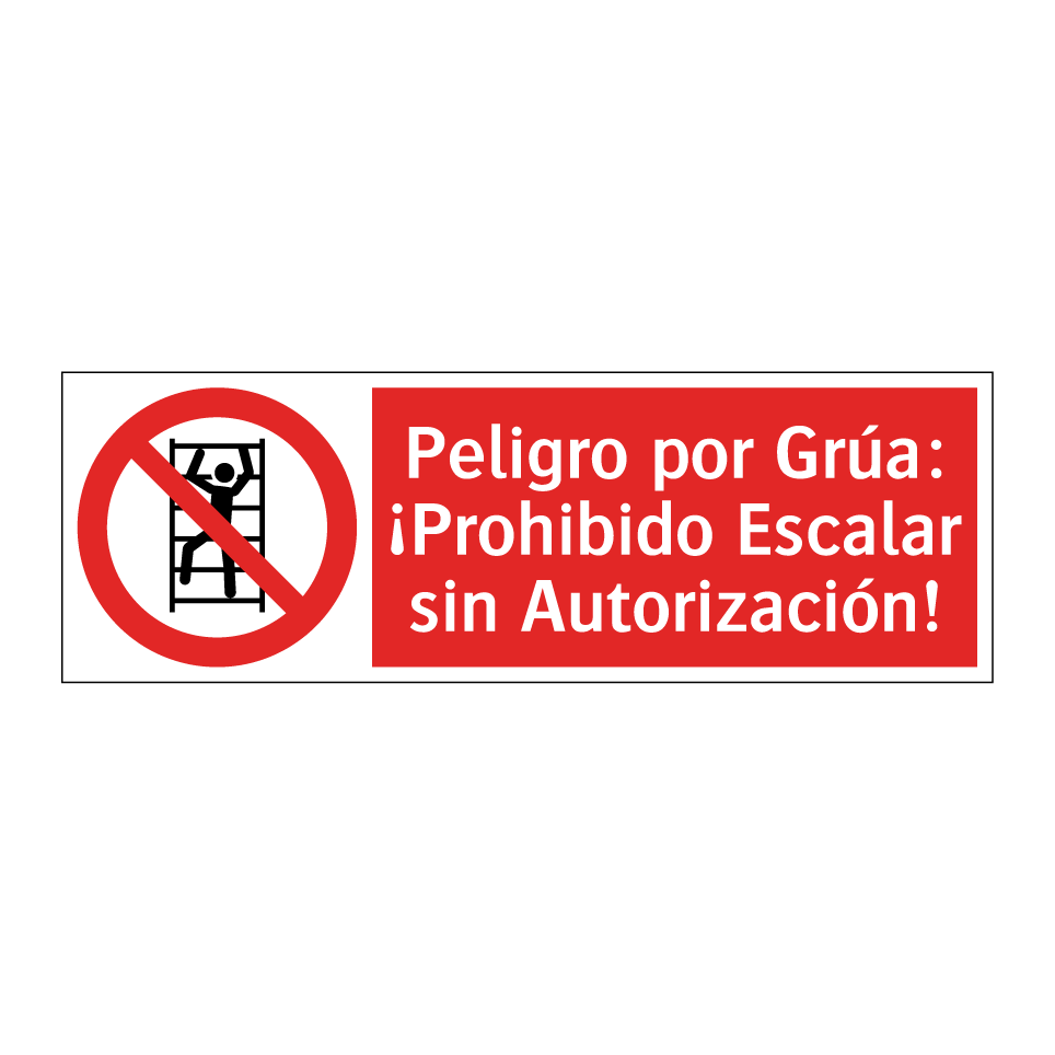 Peligro por Grúa: ¡Prohibido Escalar sin Autorización!