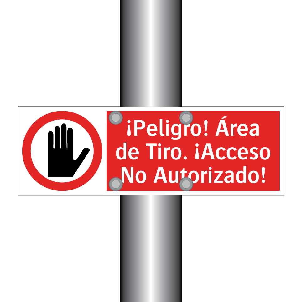 ¡Peligro! Área de Tiro. ¡Acceso No Autorizado!