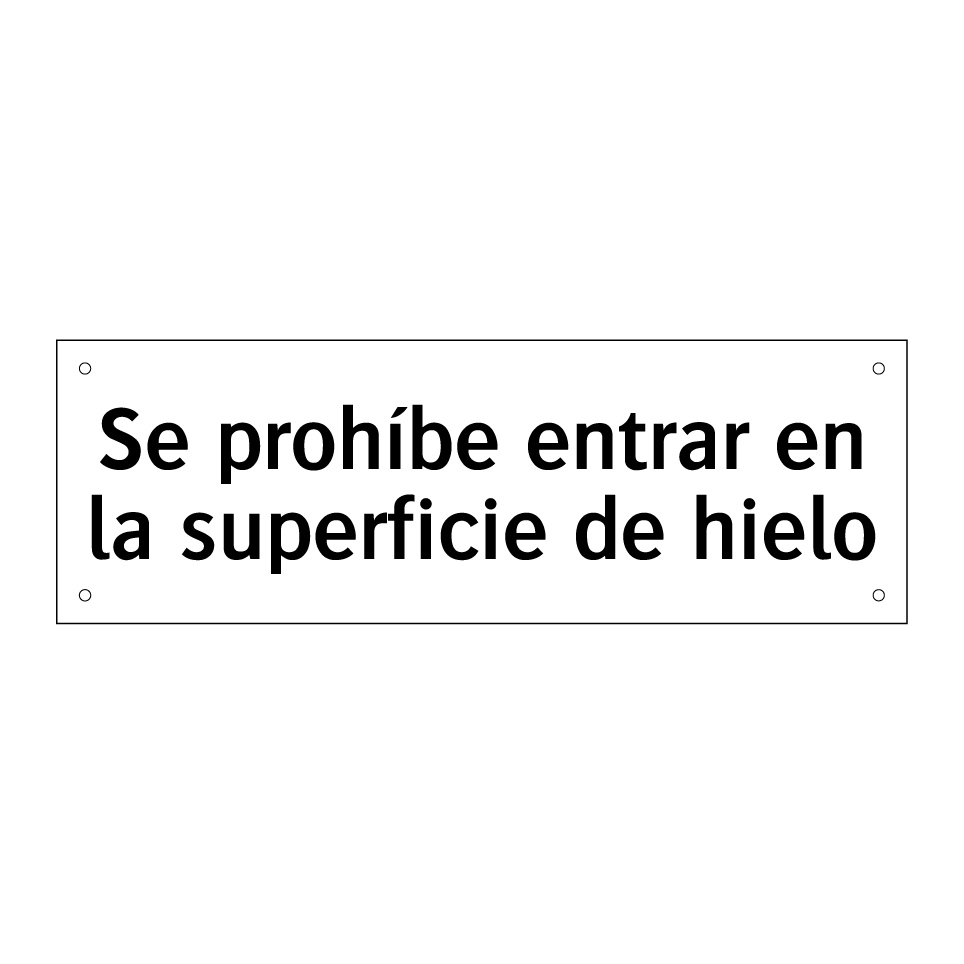 Se prohíbe entrar en la superficie de hielo
