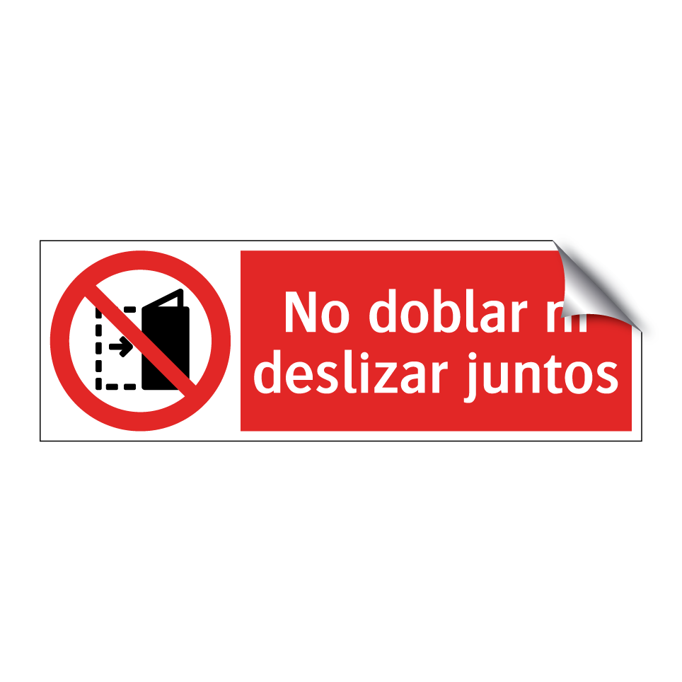 No doblar ni deslizar juntos