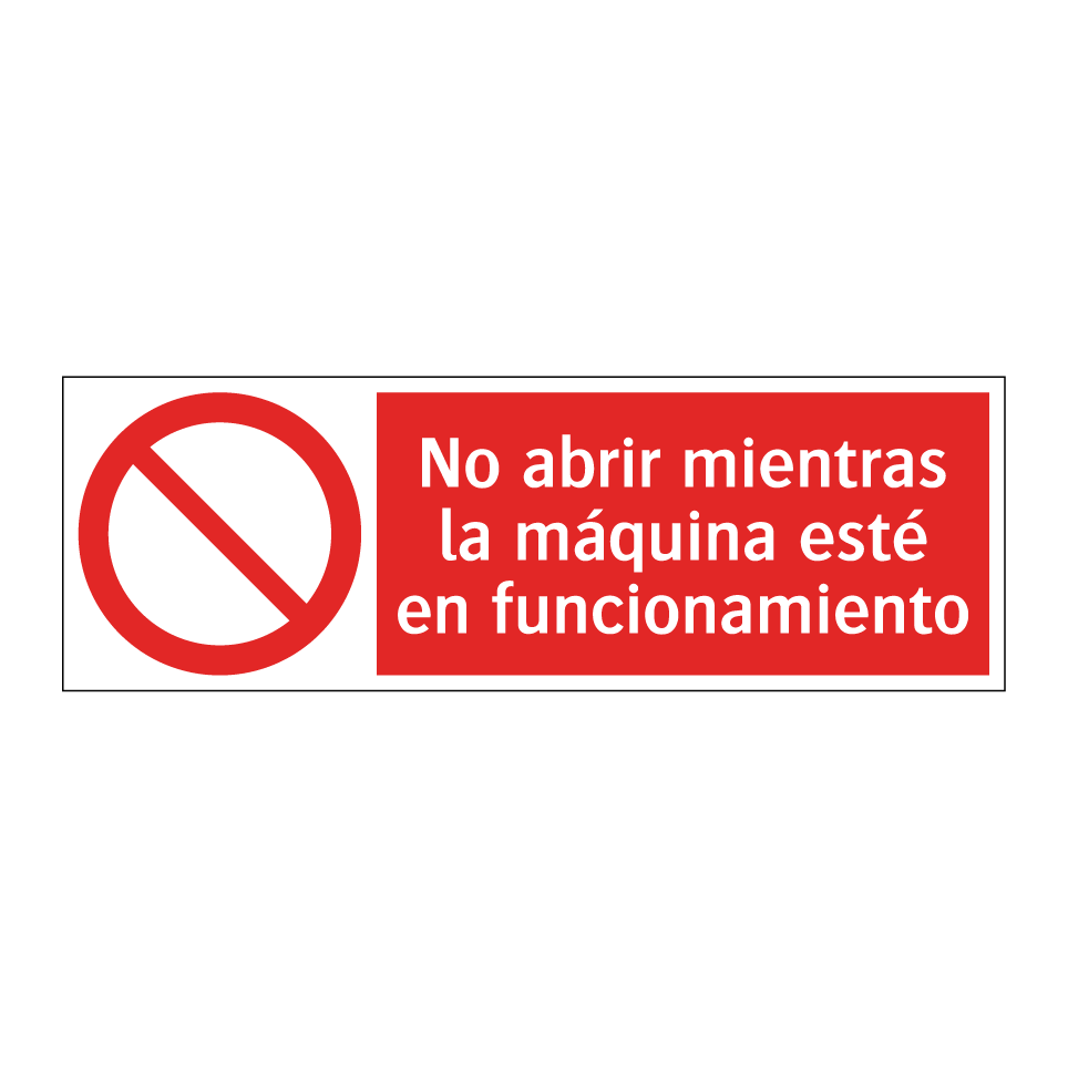 No abrir mientras la máquina esté en funcionamiento