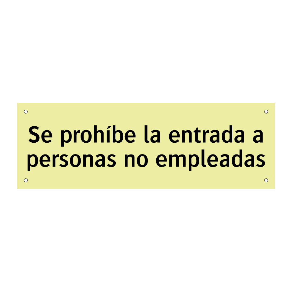 Se prohíbe la entrada a personas no empleadas