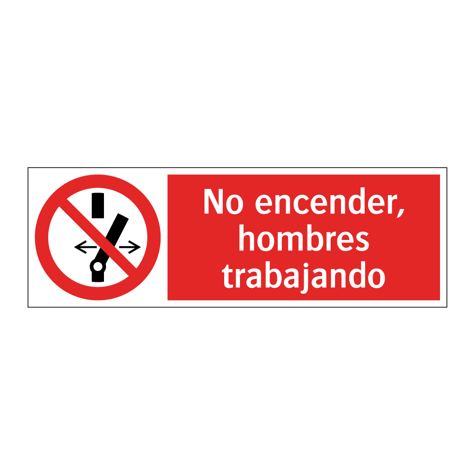 No encender, hombres trabajando