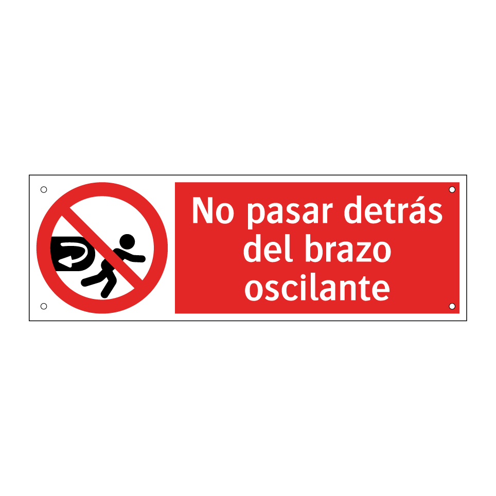 No pasar detrás del brazo oscilante
