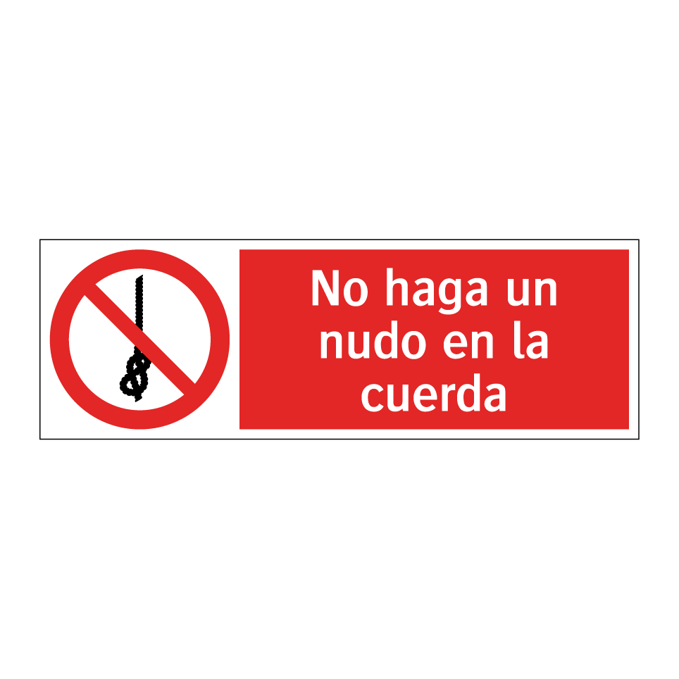 No haga un nudo en la cuerda