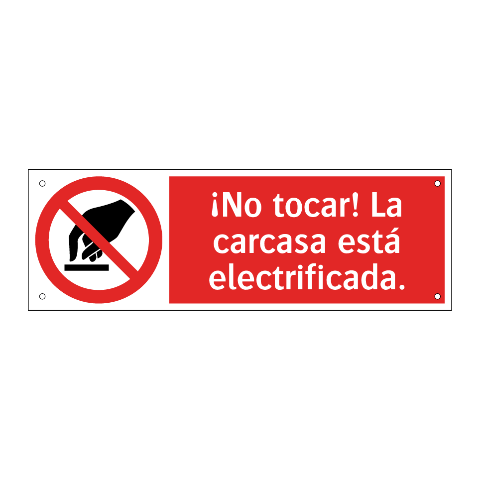 ¡No tocar! La carcasa está electrificada.