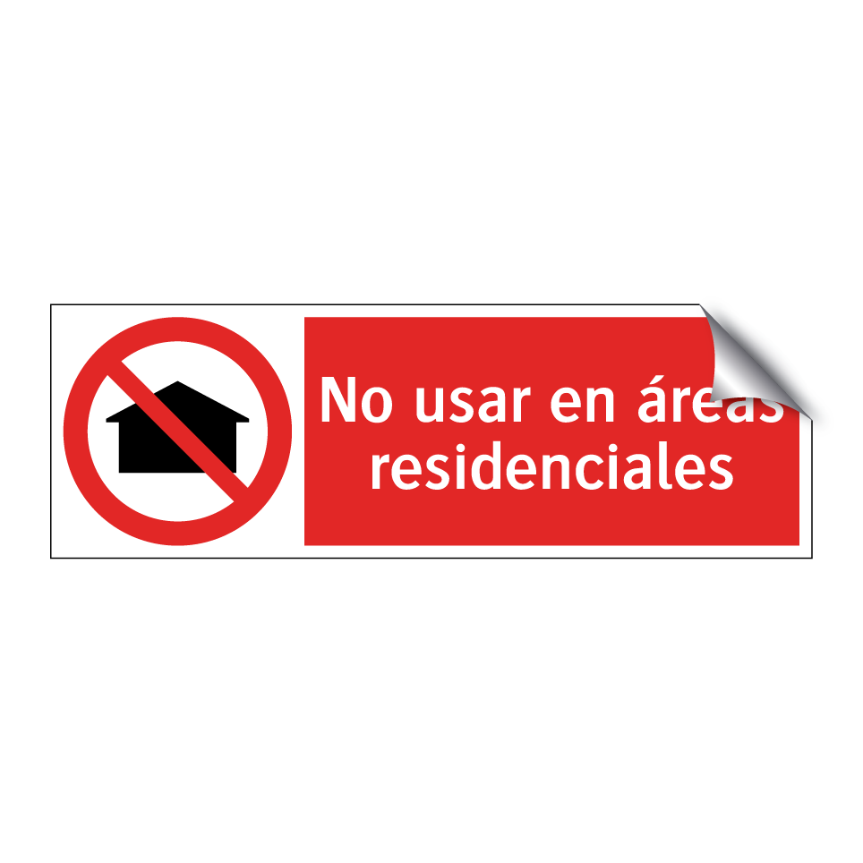 No usar en áreas residenciales