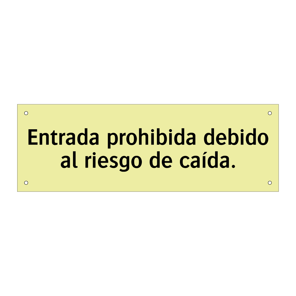 Entrada prohibida debido al riesgo de caída.