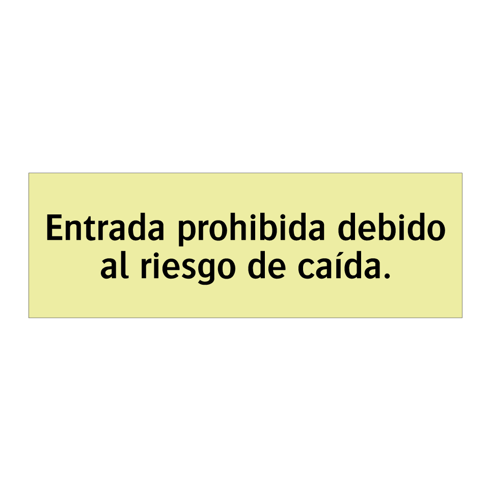 Entrada prohibida debido al riesgo de caída.