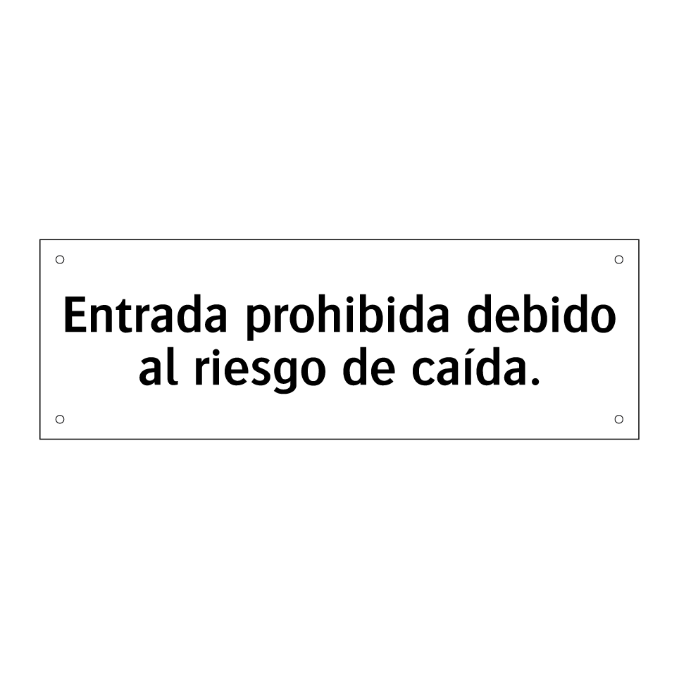 Entrada prohibida debido al riesgo de caída.