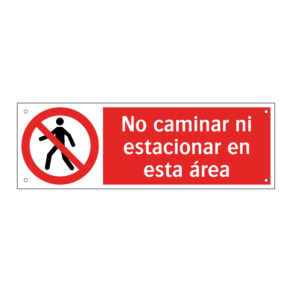No caminar ni estacionar en esta área