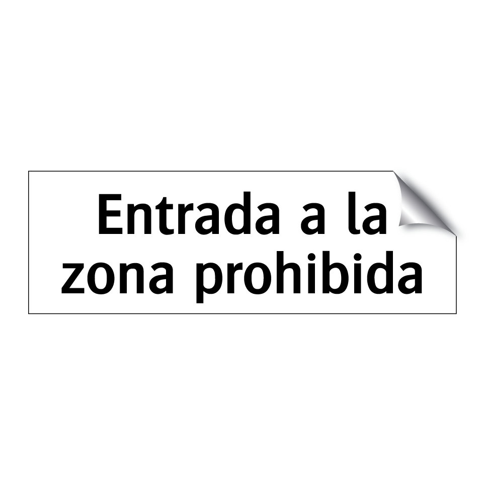 Entrada a la zona prohibida