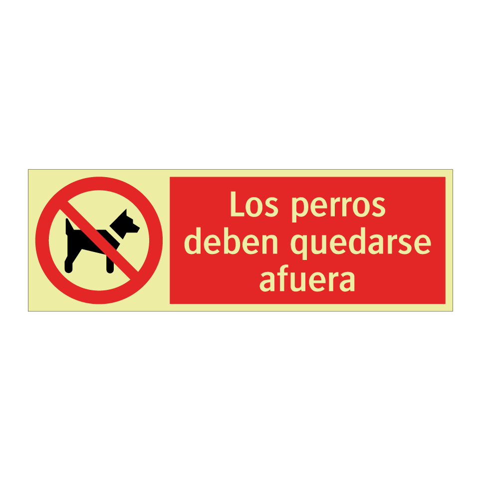 Los perros deben quedarse afuera