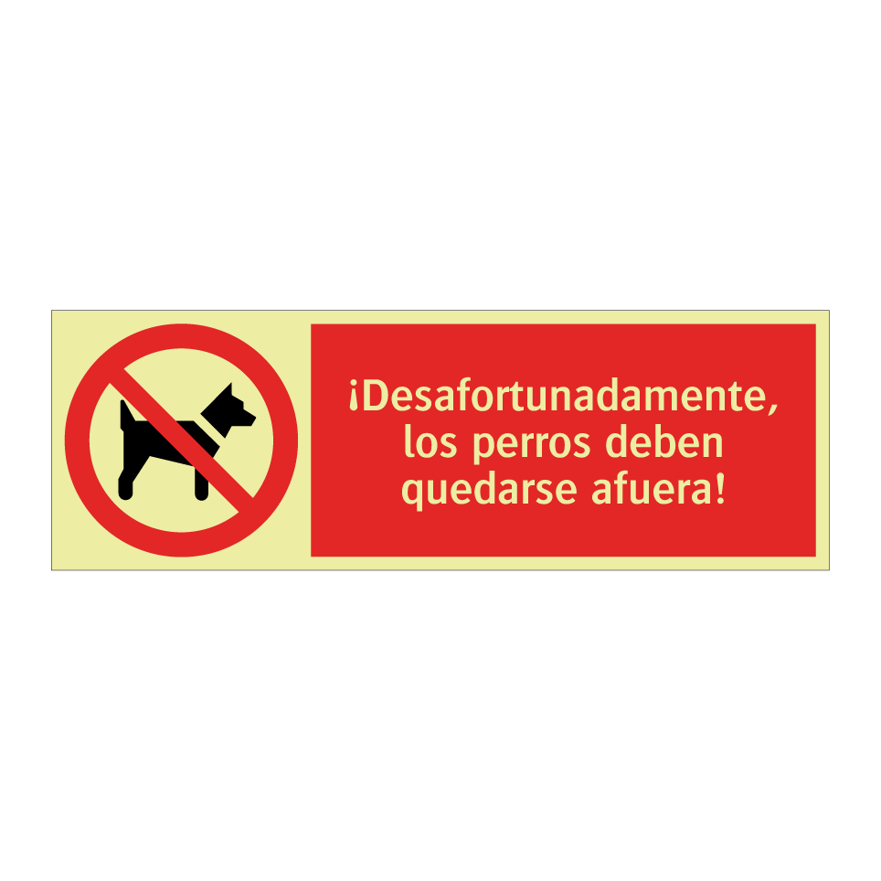 ¡Desafortunadamente, los perros deben quedarse afuera!